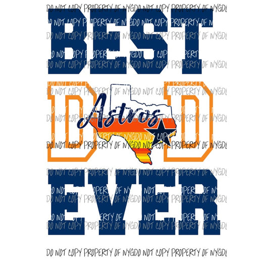 Best Dad Ever Houston Astros # 2 Sublimation transfers Heat Transfer