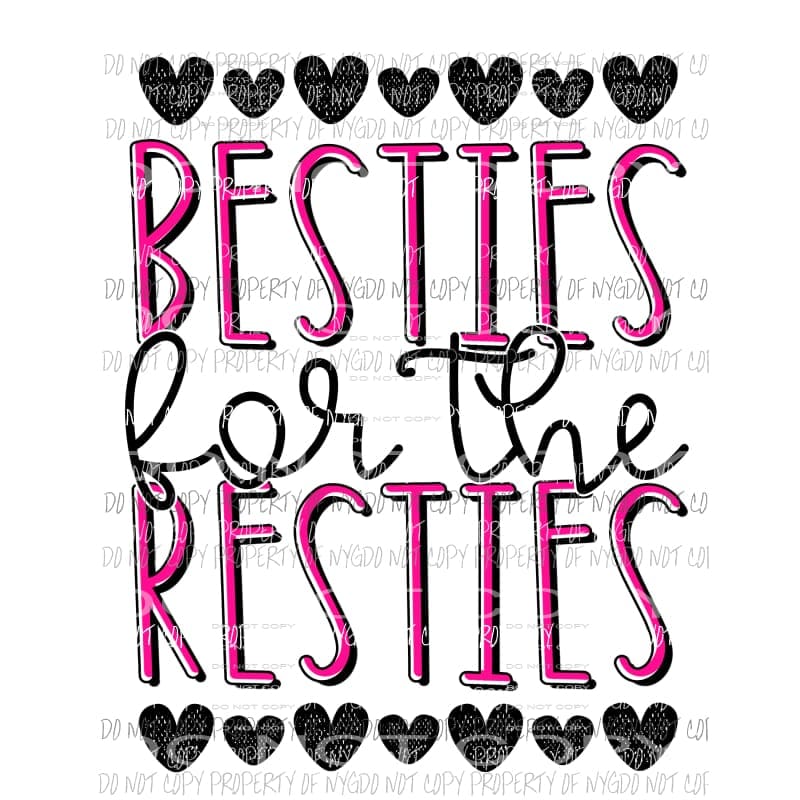 Besties For The Resties Sublimation transfers Heat Transfer