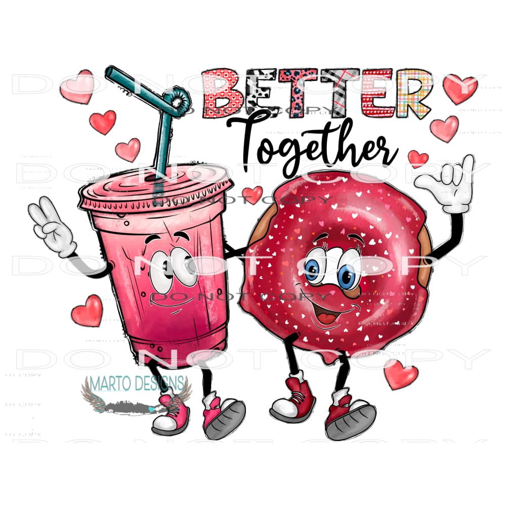 Better Together #9601 Sublimation transfers - Heat Transfer