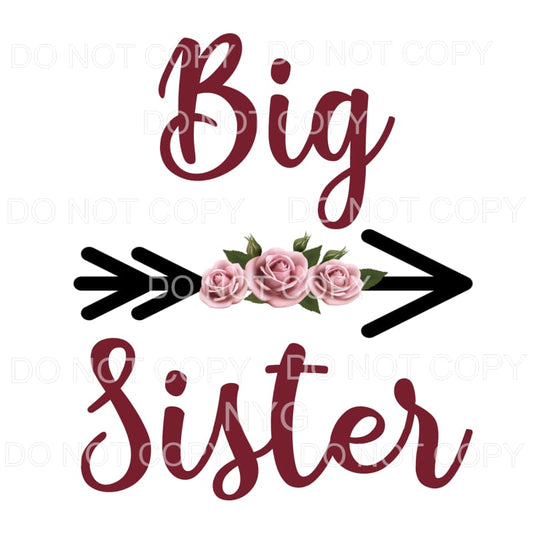 Big Sister Flowers Arrow Sublimation transfers - Heat 