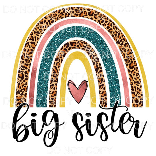 Big Sister Leopard Rainbow Sublimation transfers - Heat 