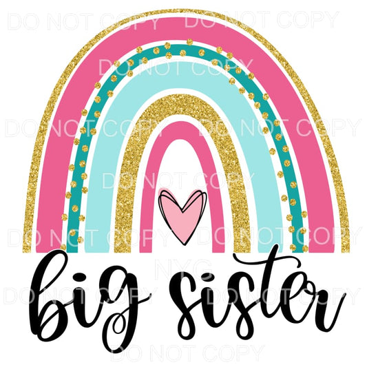 Big Sister Pink Teal Gold Rainbow Sublimation transfers - 