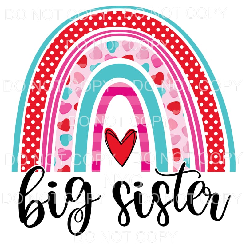 Big Sister Valentine Hearts Rainbow Sublimation transfers - 