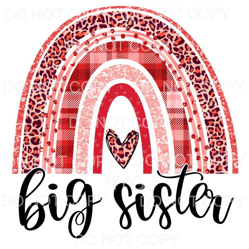 Big Sister Valentine Leopard Rainbow Sublimation transfers -