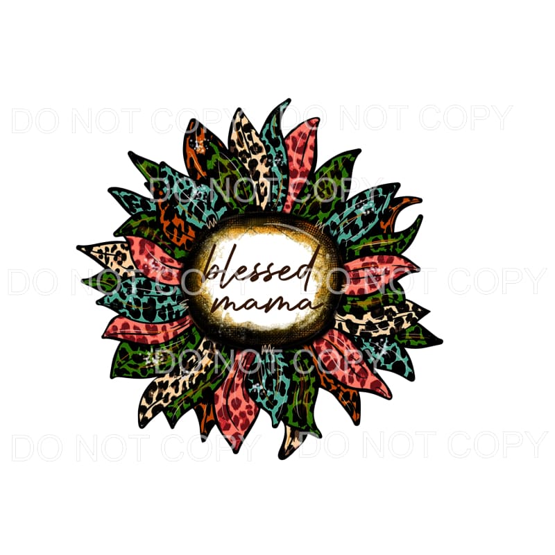 Blessed Flower Mama - Mimi - Mom - Nana other names in drop 