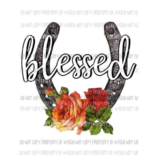 Blessed horseshoe roses Sublimation transfers Heat Transfer