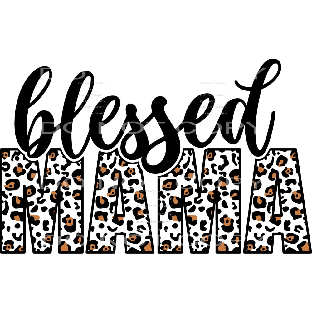 Blessed Mama #4441 Sublimation transfers - Heat Transfer