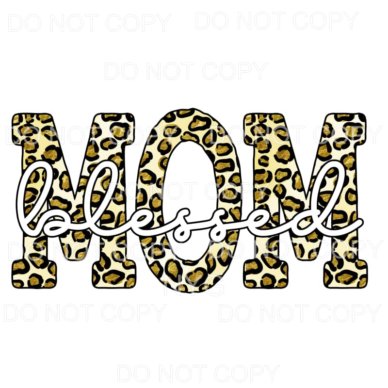 Blessed Mom Leopard Sublimation transfers - Heat Transfer
