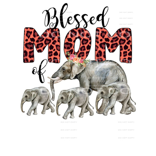 Blessed Mom Of Elephants #5713 Sublimation transfers - Heat