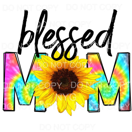 Blessed Mom Tie Dye Sunflower Sublimation transfers - Heat 