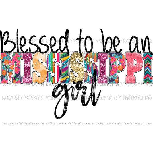 Blessed to be an Mississippi Girl multi print boho Sublimation transfers Heat Transfer