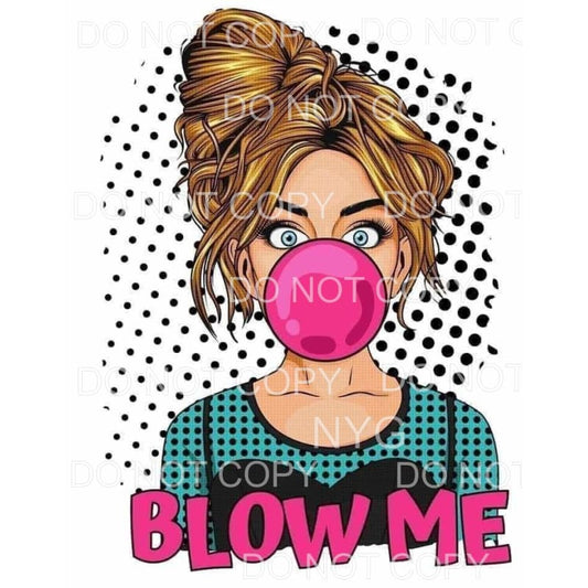Blow Me Retro Girl Blowing Bubble #1942 Sublimation 
