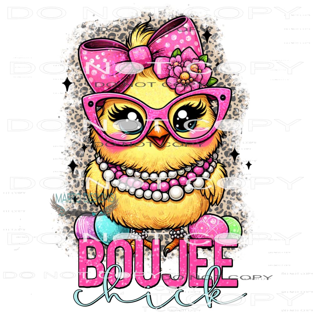 Boujee Chick #9439 Sublimation transfers - Heat Transfer