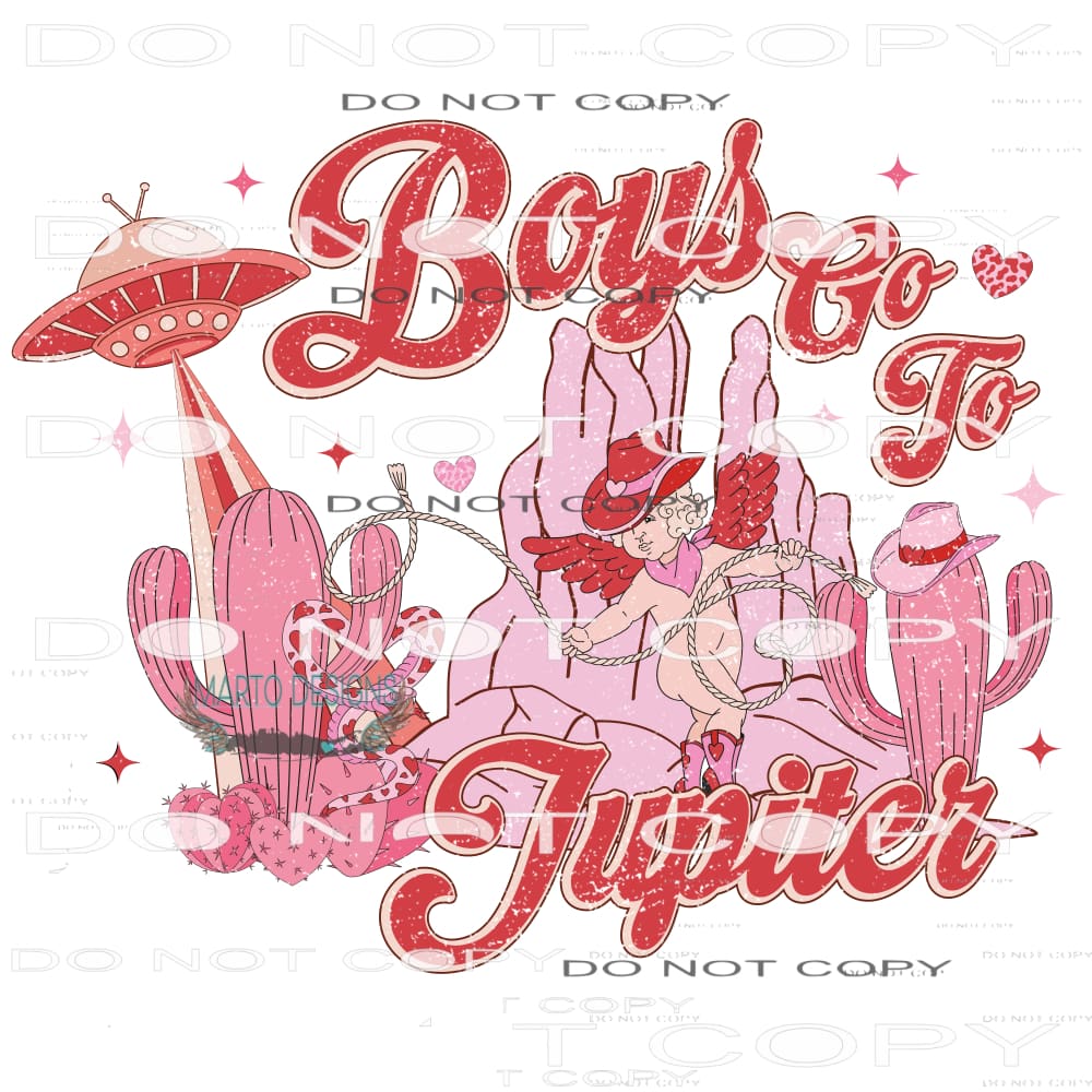 Boy’s Go To Jupiter #9176 Sublimation transfers - Heat