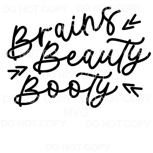 Brains Beauty Booty Sublimation transfers - Heat Transfer