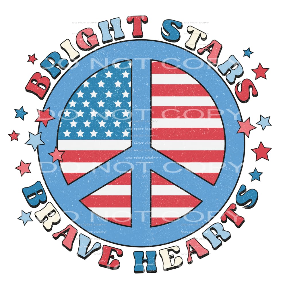 Bright Stars Brave Hearts #5317 Sublimation transfers - Heat