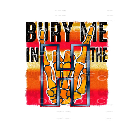 Bury Me In The H # 12127 Sublimation transfers - Heat 