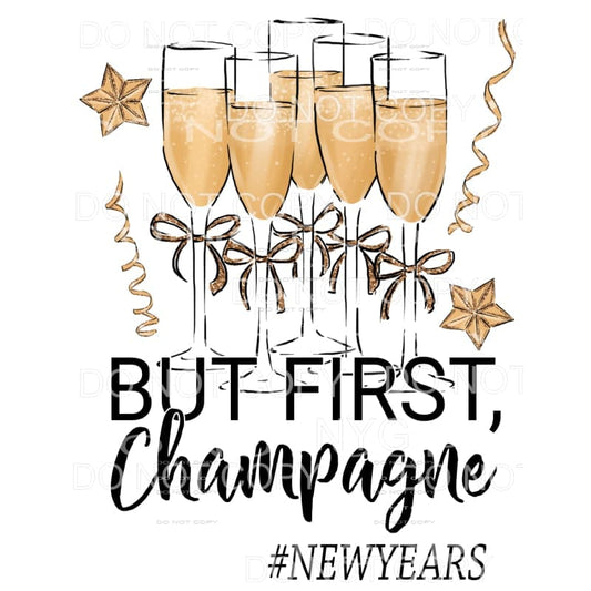 But First Champagne Gold Glasses Stars #1959 Sublimation 