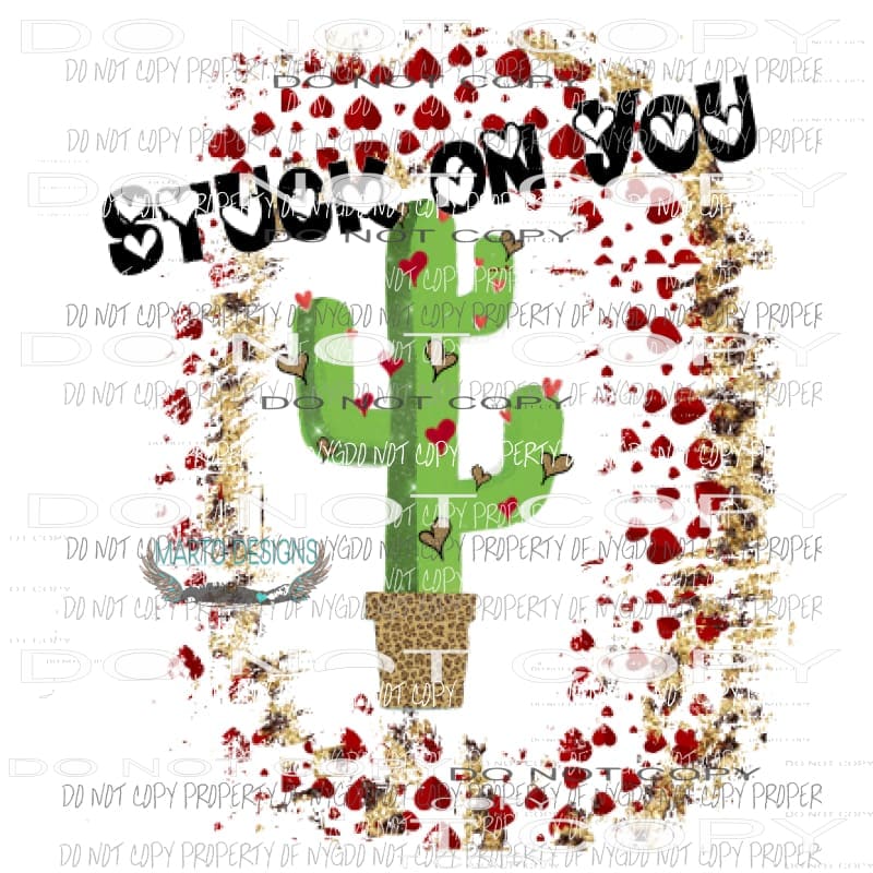 Cactus Heart Stuck on you Sublimation transfers Valentines day Love Heat Transfer