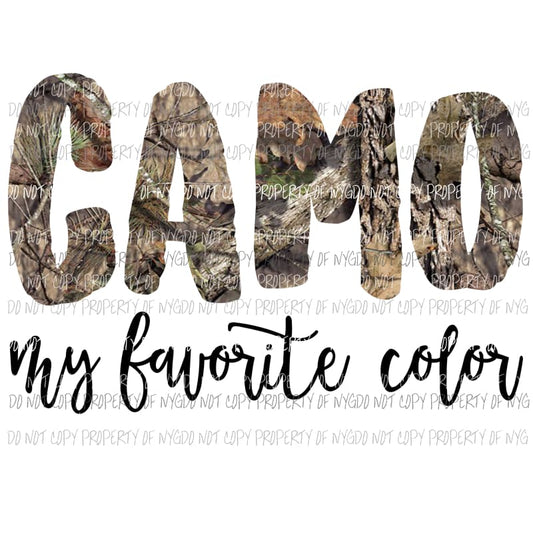 Camo is my favorite color Sublimation transfers Heat Transfer