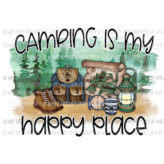 Camping Is My Happy Place Sublimation transfers Heat Transfer