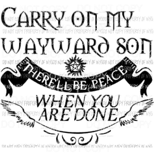 Carry on my wayward son 2 Sublimation transfers Heat Transfer