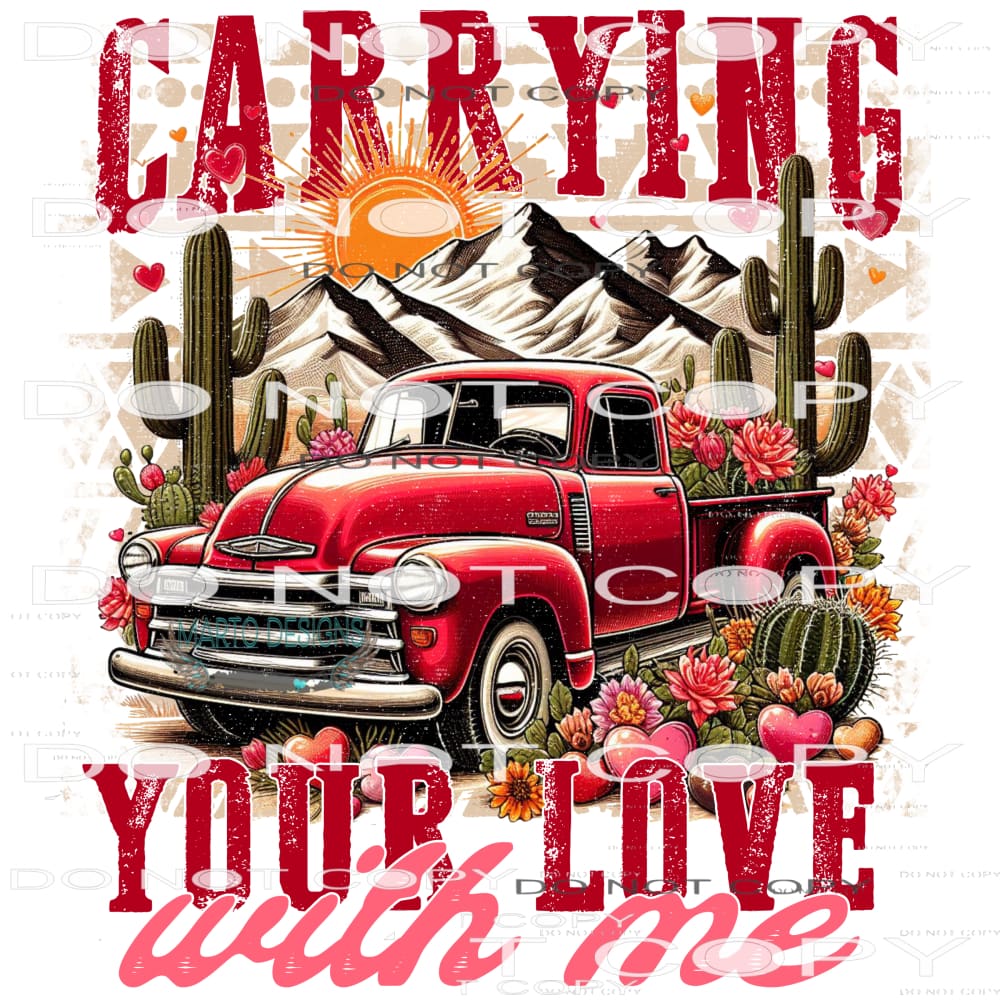 Carrying Your Love With Me #9831 Sublimation transfers -