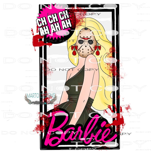 Ch Ch Ch Ah Ah Ah Barbie #6081 Sublimation transfers - Heat