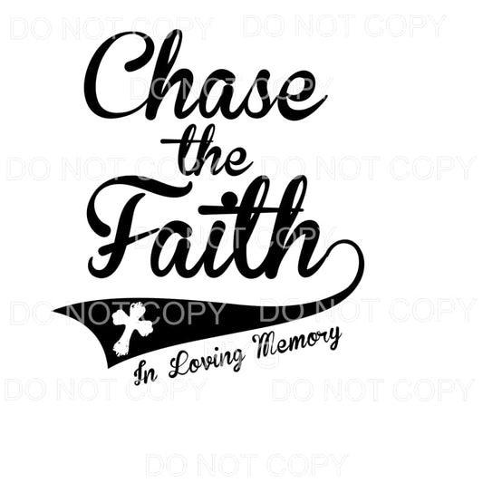 Chase The Faith In Loving Memory Cross Sublimation transfers
