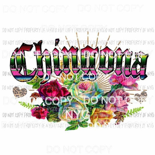 Chingona flowers serape Sublimation transfers Heat Transfer