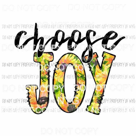 Choose Joy floral Sublimation transfers Heat Transfer