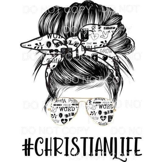 Christian Life Messy Bun Faith Pray Words #1755 Sublimation 