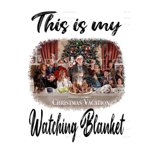 christmas vacation watching Blanket # 2032 Sublimation 