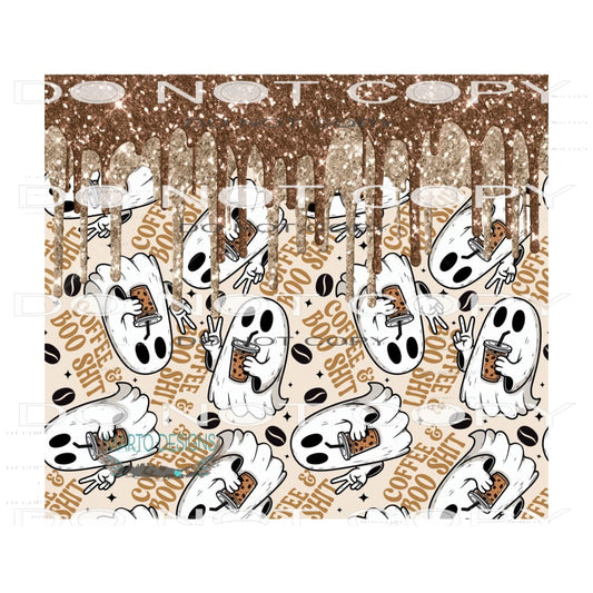 Coffee And Boo Shit #9460 Sublimation transfers - Heat