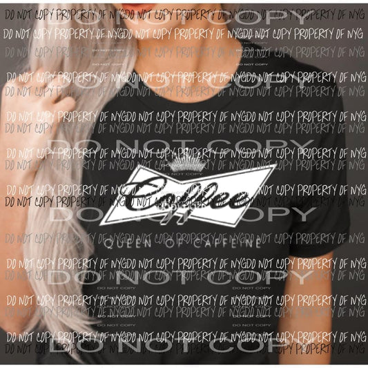COFFEE QUEEN OF CAFFEINE PRE ORDER SHIPS 6-15-20 White SCREEN PRINT can go on any shirt adult 13x9 inches Heat Transfer