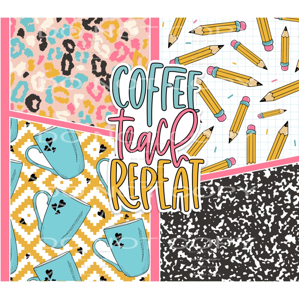 coffee teach repeat #7229 Sublimation transfers - Heat 