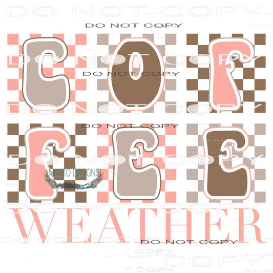 Coffee Weather #8858 Sublimation transfers - Heat Transfer