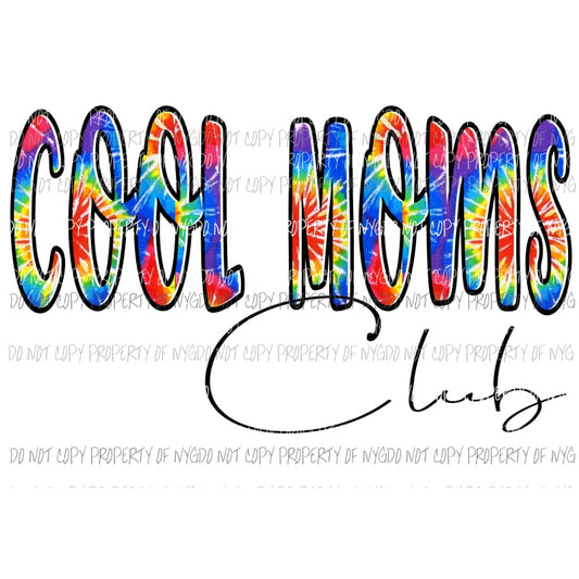 Cool moms Club # 4 Mama - Mimi - Mom - Nana other names in drop down menu if you don’t see the name and you want put in the notes section 