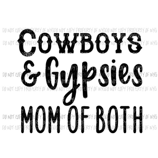 Cowboys and Gypsies mom of both Sublimation transfers Heat Transfer