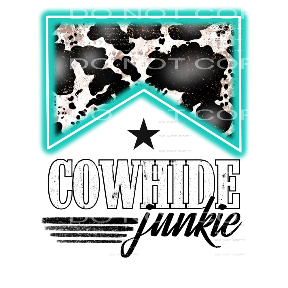 Cowhide Junkie Neion Turquoise #2463 Sublimation transfers -