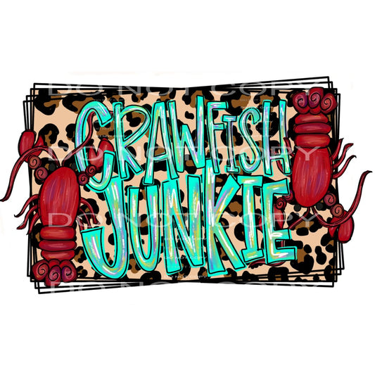 Crawfish Junkie # 7776 Sublimation transfers - Heat Transfer