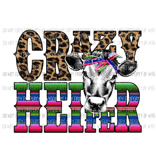 Crazy Heifer 2 Sublimation transfers Heat Transfer