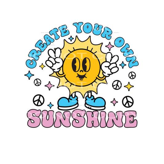 Create Your Own Sunshine #4885 Sublimation transfers - Heat