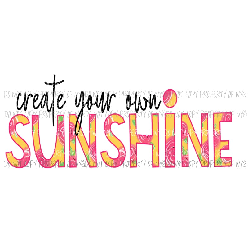 Create your own sunshine Sublimation transfers Heat Transfer