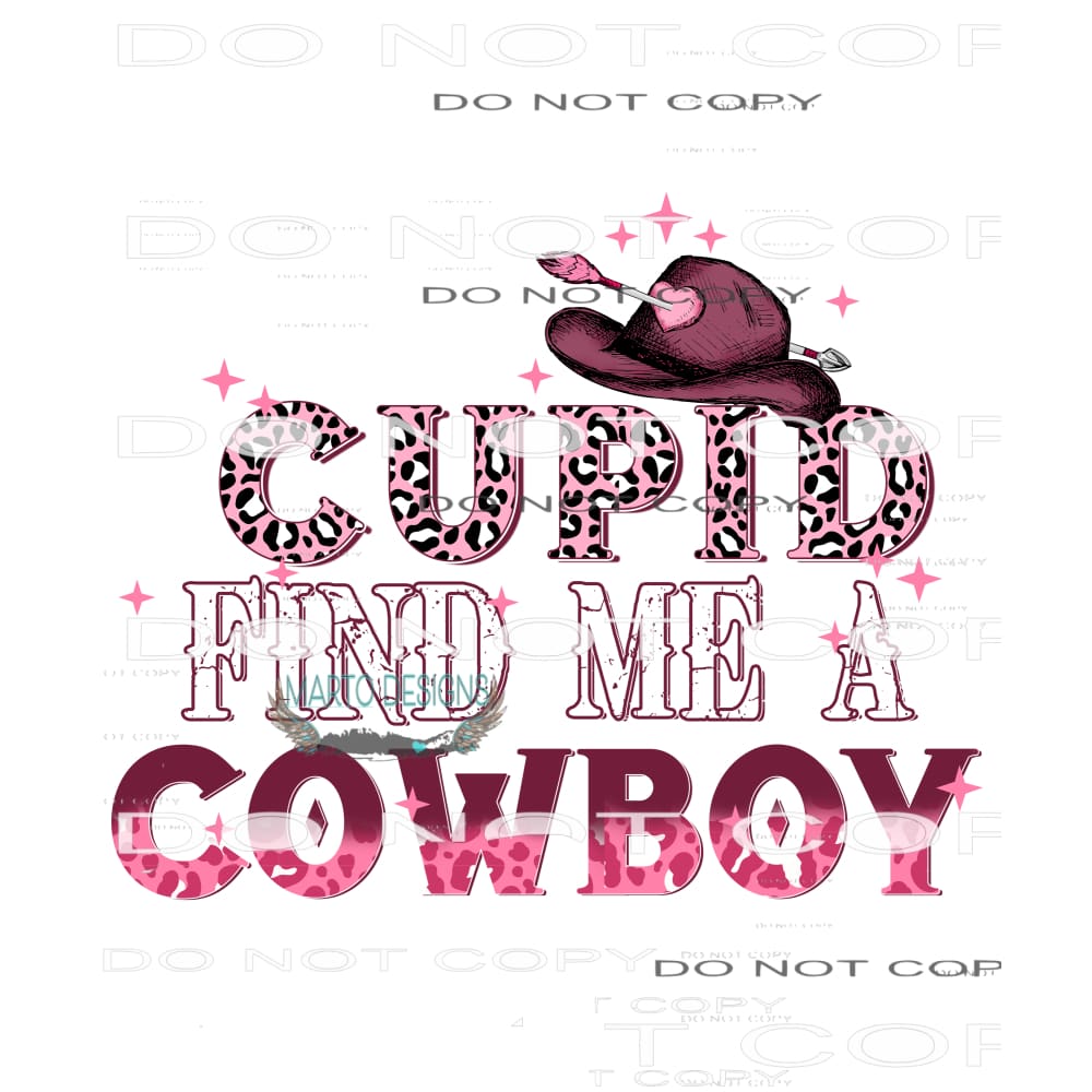 Cupid Find Me A Cowboy #9057 Sublimation transfers - Heat