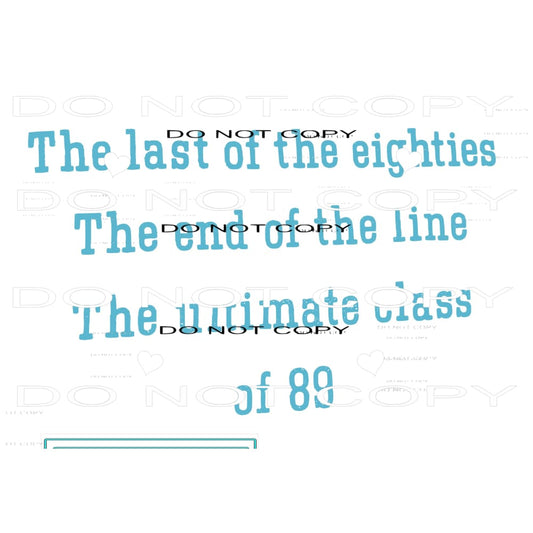custom the last og the 80s Sublimation transfers - Heat