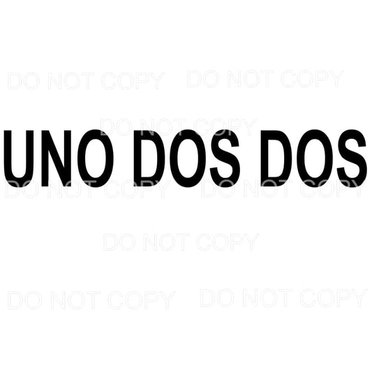 CUSTOM UNO DOS DOS Sublimation transfers - Heat Transfer