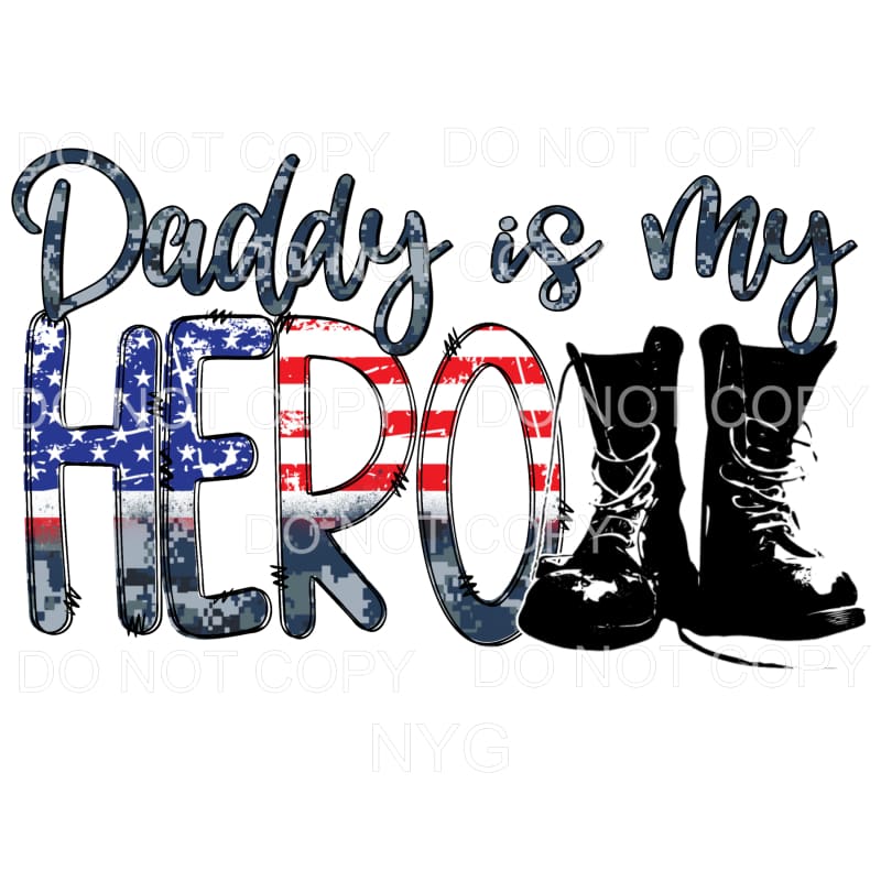 Daddy Is My Hero Flag Military Boots #1 Sublimation 