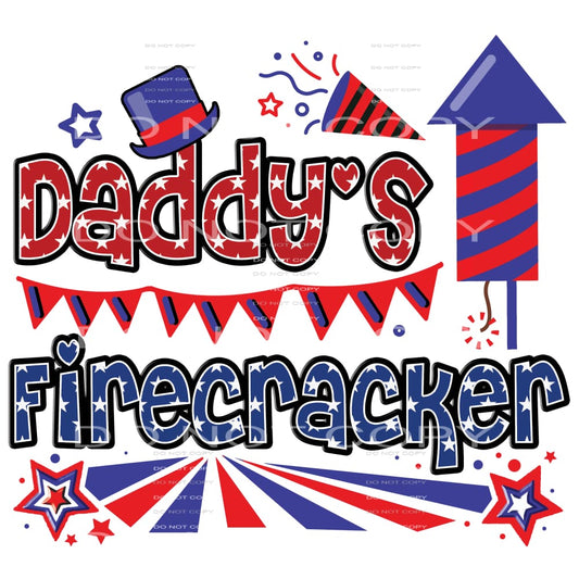 Daddy’s Firecracker #5366 Sublimation transfers - Heat