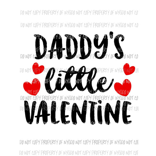 Daddys Little Valentine red hearts Sublimation transfers Heat Transfer
